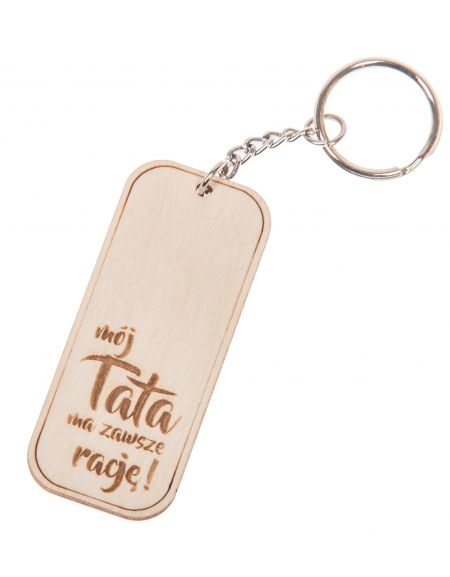 Brelok dla Taty - "Mój Tata ma zawsze rację" Brelok dla Taty - "Mój Tata ma zawsze rację"