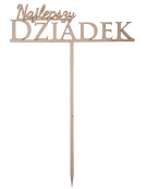 Drewniany Napis "Najlepszy Dziadek" na piku