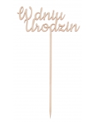 Drewniany napis na piku "W dniu urodzin"
