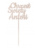 Topper Chrzest Święty + IMIĘ DZIECKA