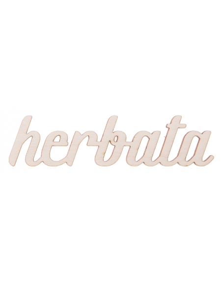 Napis "herbata" ze sklejki Napis "herbata" ze sklejki