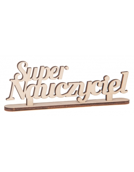 Napis Super Naucyzciel na podstawce Napis Super Naucyzciel na podstawce