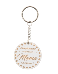 Biały brelok - Zdecydowanie najlepsza Mama na świecie !