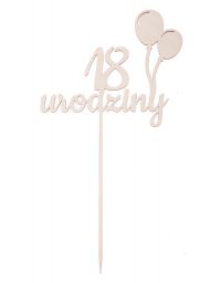 Topper drewniany "18 urodziny" z balonami