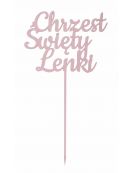 Topper drewniany na tort napis ozdoby na tort CHRZEST ŚWIĘTY różowy